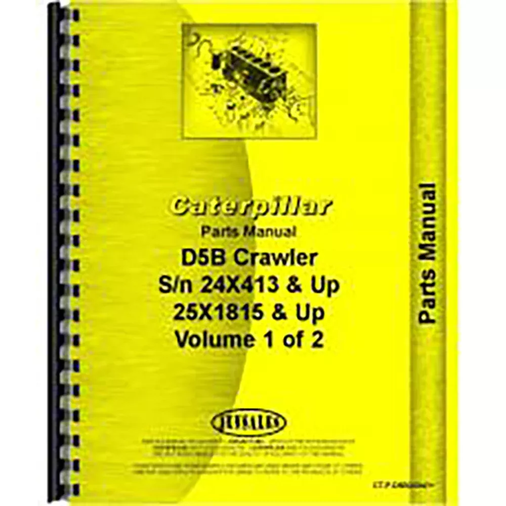 Fits Caterpillar D5B Crawler 24X413+ and 25X1815+ Parts Manual (New)