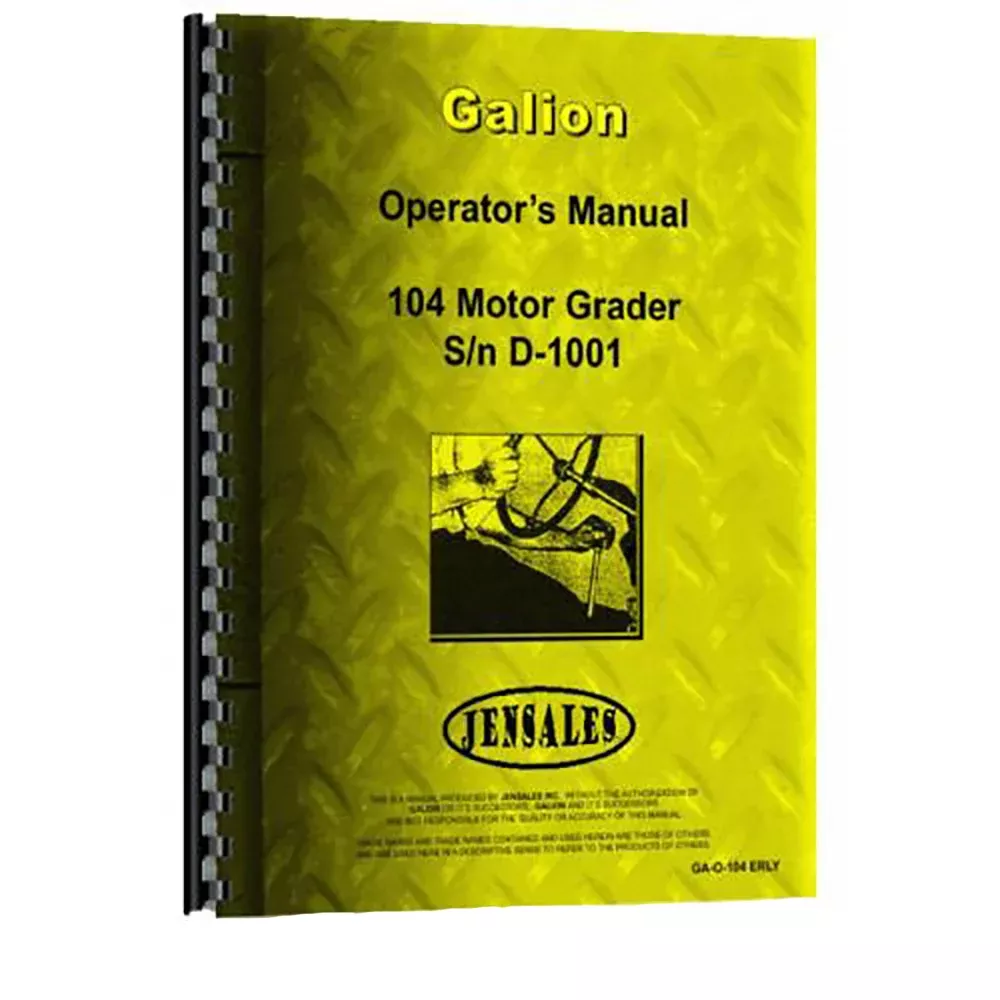 Operator Manual for Galion 104 Equipment (GA-O-104 ERLY)